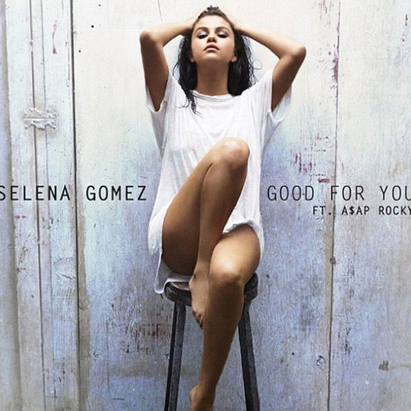 Selena Gomez, Good for You Selena Gomez, Good for You